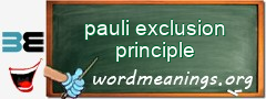 WordMeaning blackboard for pauli exclusion principle